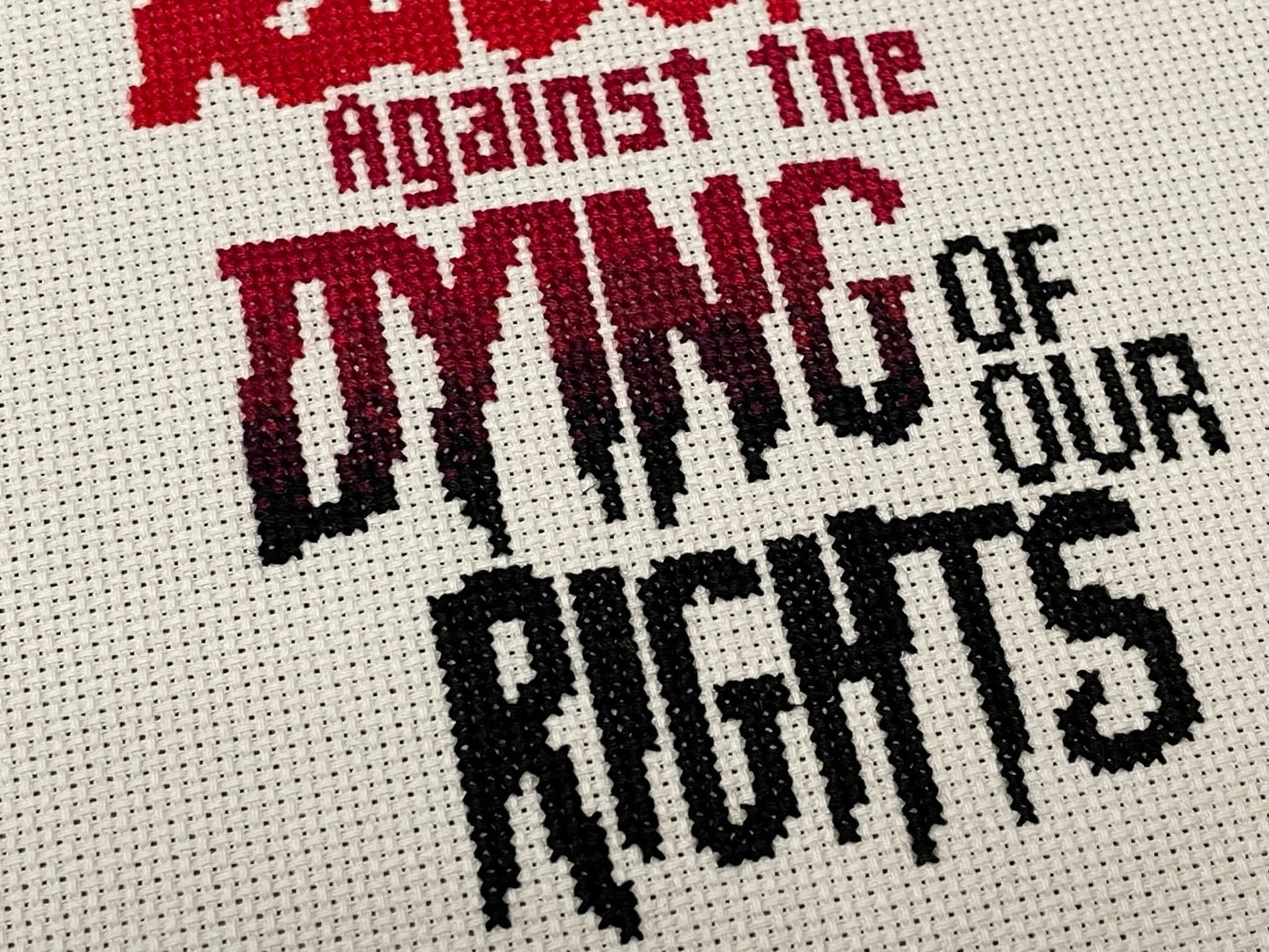 Rage! Rage! - Against the Dying of Our Rights PDF Cross Stitch Pattern